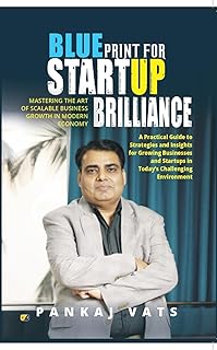 Blueprint For Startup Brilliance: Mastering The Ar